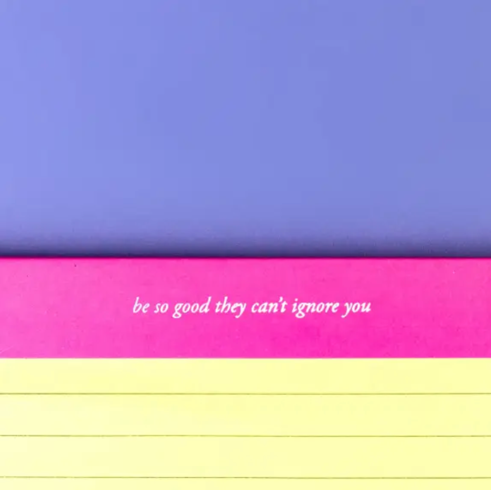 Be So Good They Can't Ignore You Mini Notepad