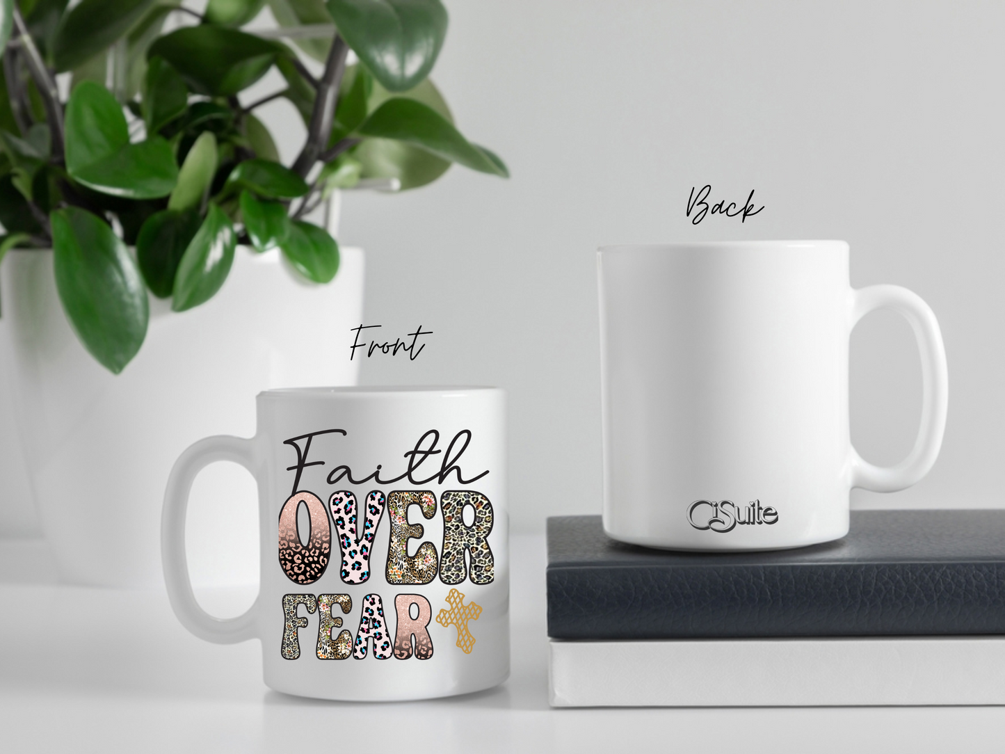 Faith Over Fear Coffee Mug