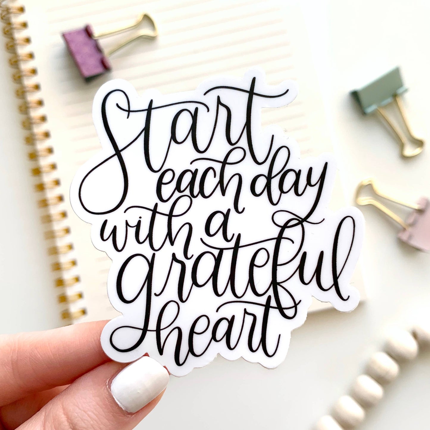 Start Each Day With a Grateful Heart Sticker